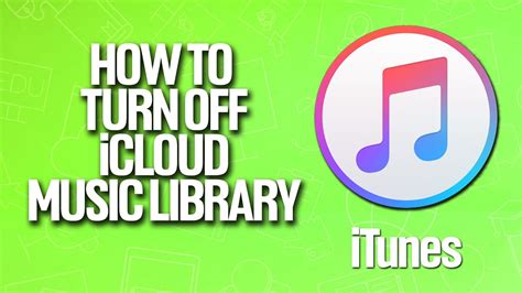 how to turn off icloud music library and manage your personal music collection more efficiently